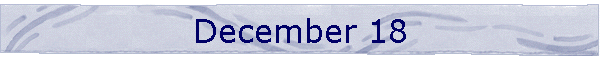 December 18
